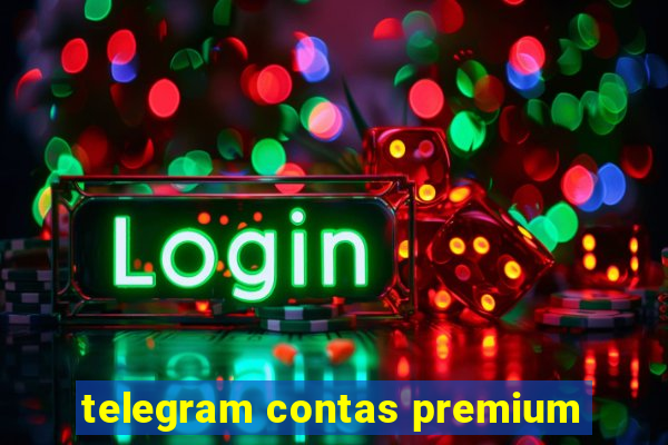 telegram contas premium